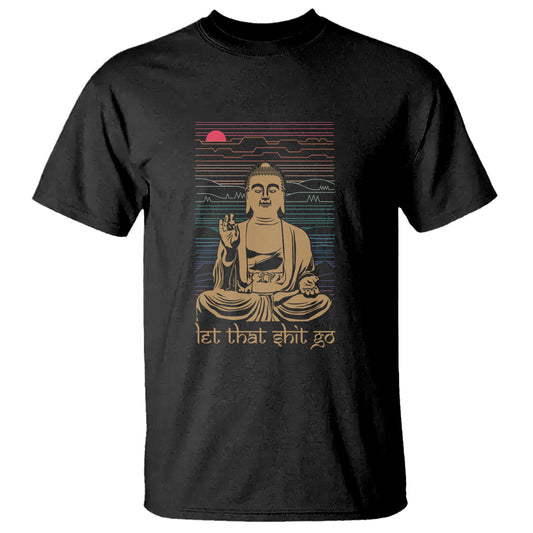 funny-buddhism-t-shirt-let-that-shit-go-buddha