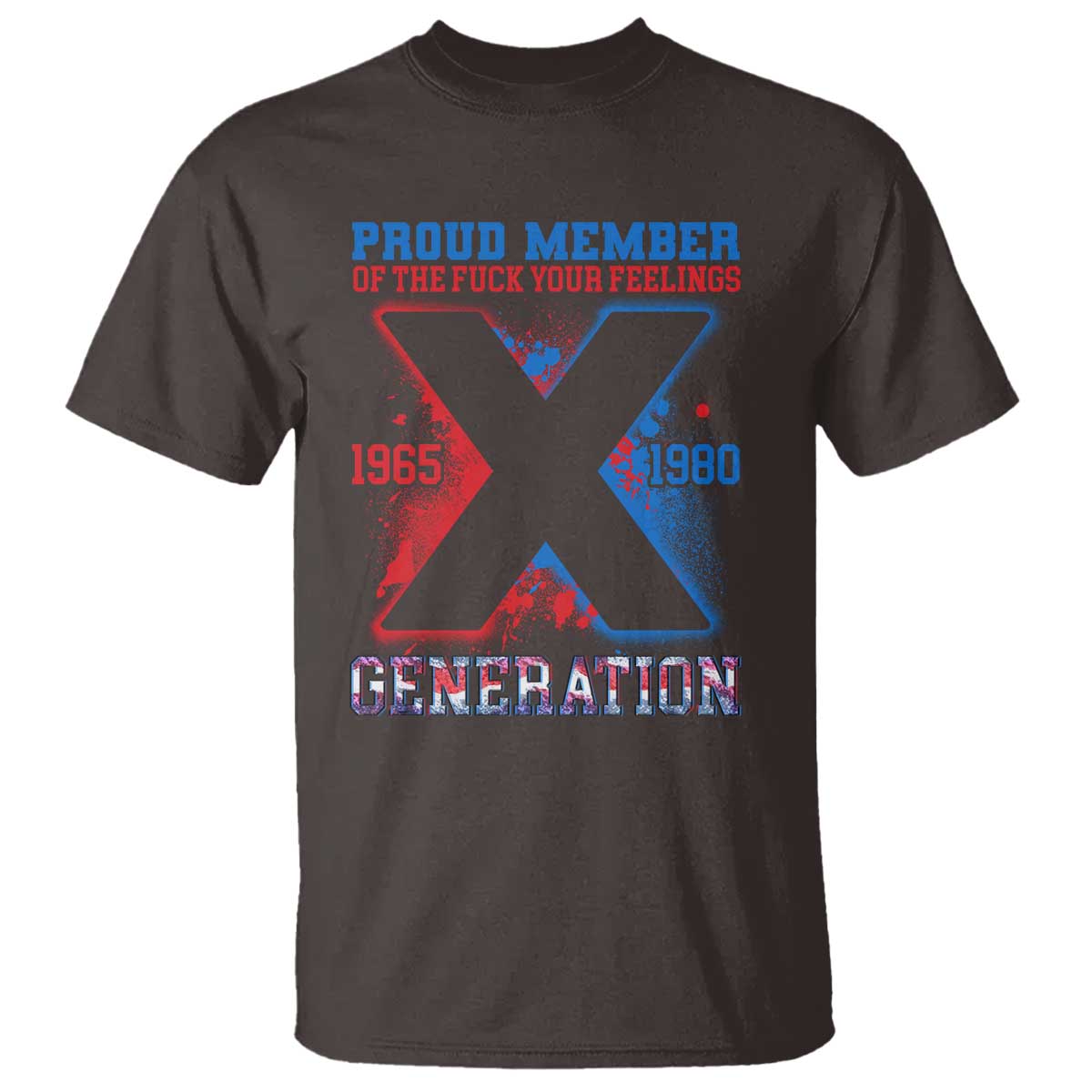 gen-x-t-shirt-proud-member-of-the-fuck-your-feelings