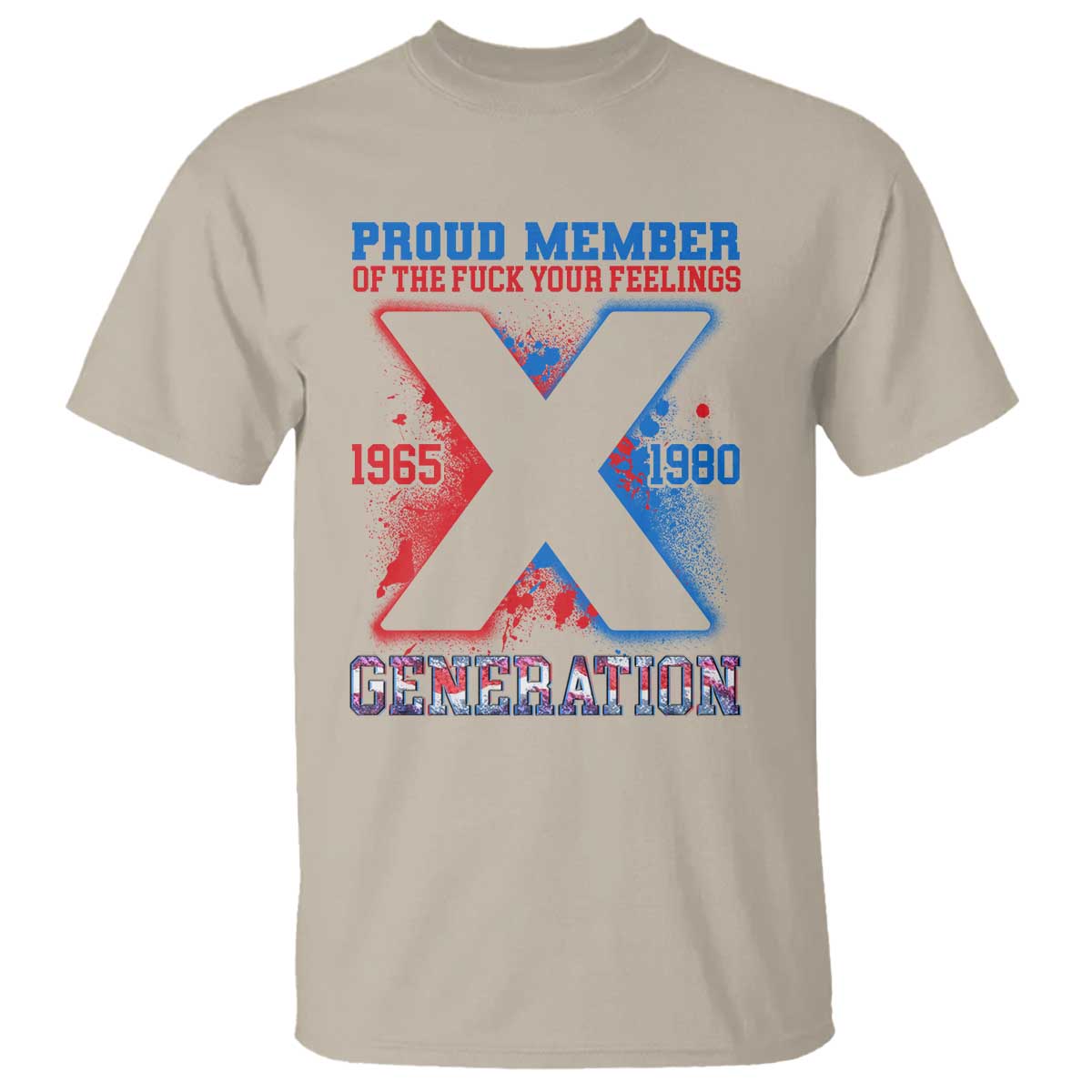 gen-x-t-shirt-proud-member-of-the-fuck-your-feelings
