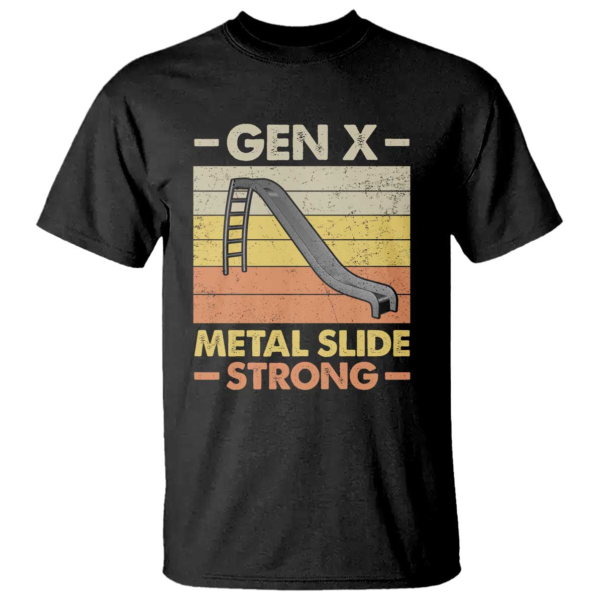 funny-gen-x-t-shirt-metal-slide-strong-retro