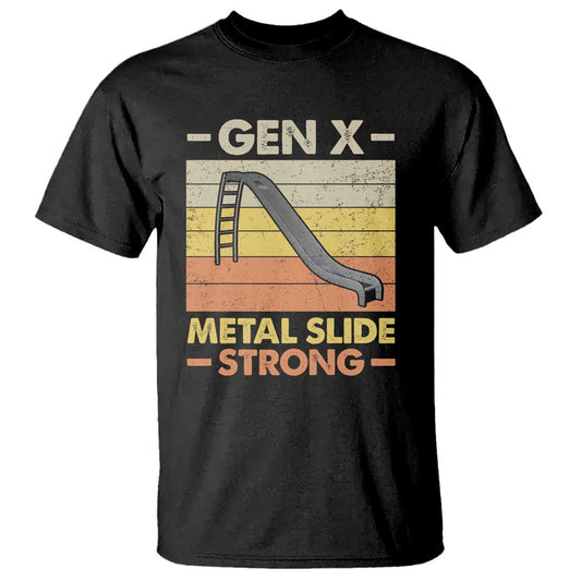 funny-gen-x-t-shirt-metal-slide-strong-retro