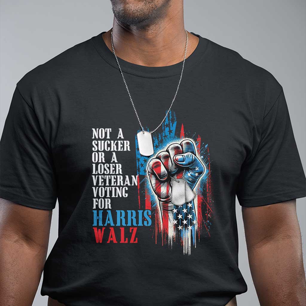 veteran-voting-harris-walz-t-shirt-i-am-a-veteran-not-a-sucker-or-a-loser