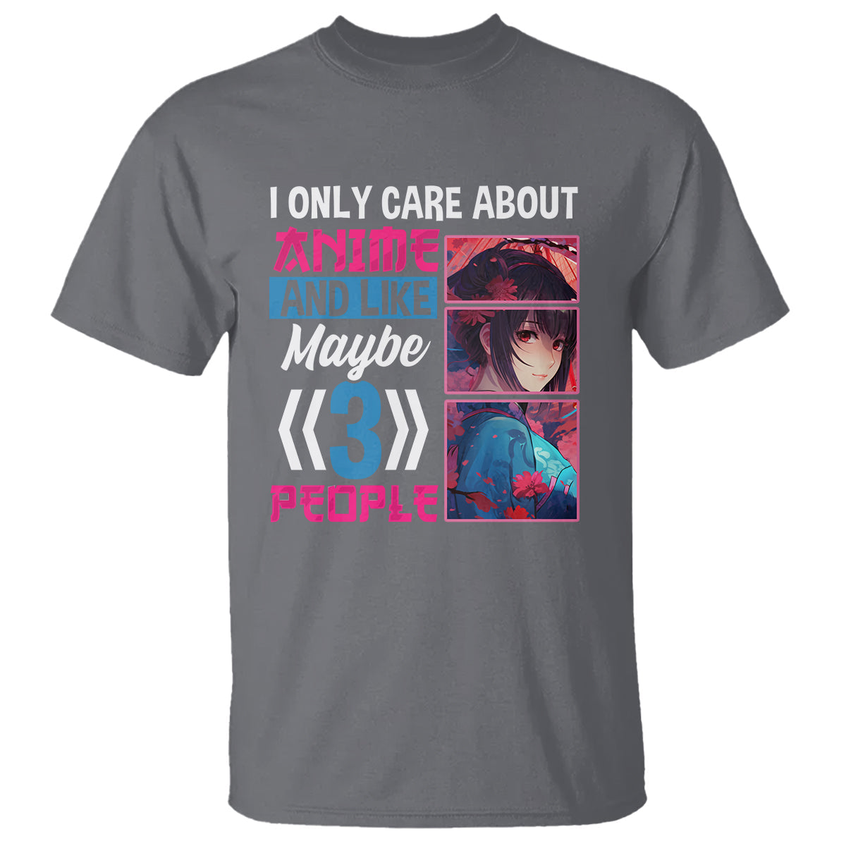 i-only-care-about-anime-t-shirt-and-like-maybe-3-people-japanese-manga