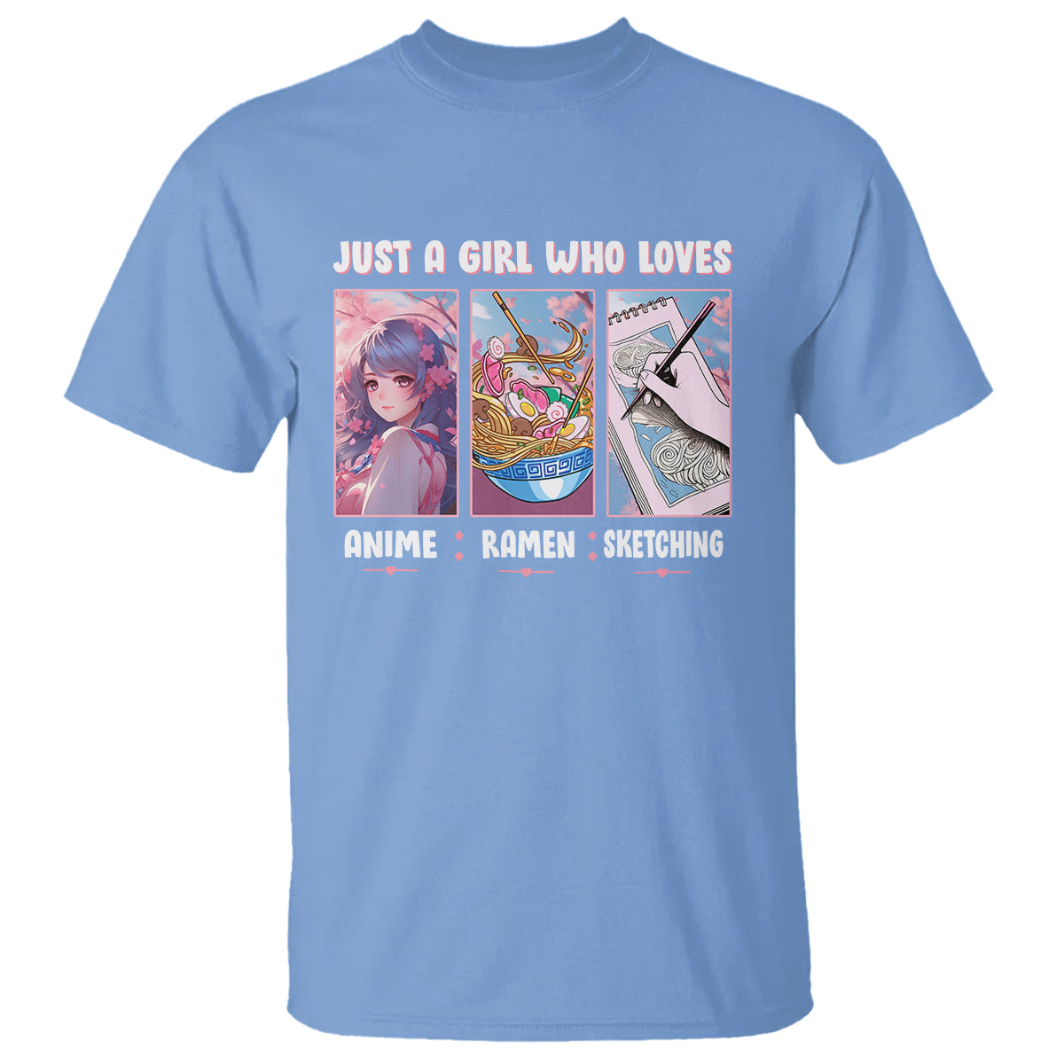 just-a-girl-who-loves-anime-ramen-and-sketching-t-shirt