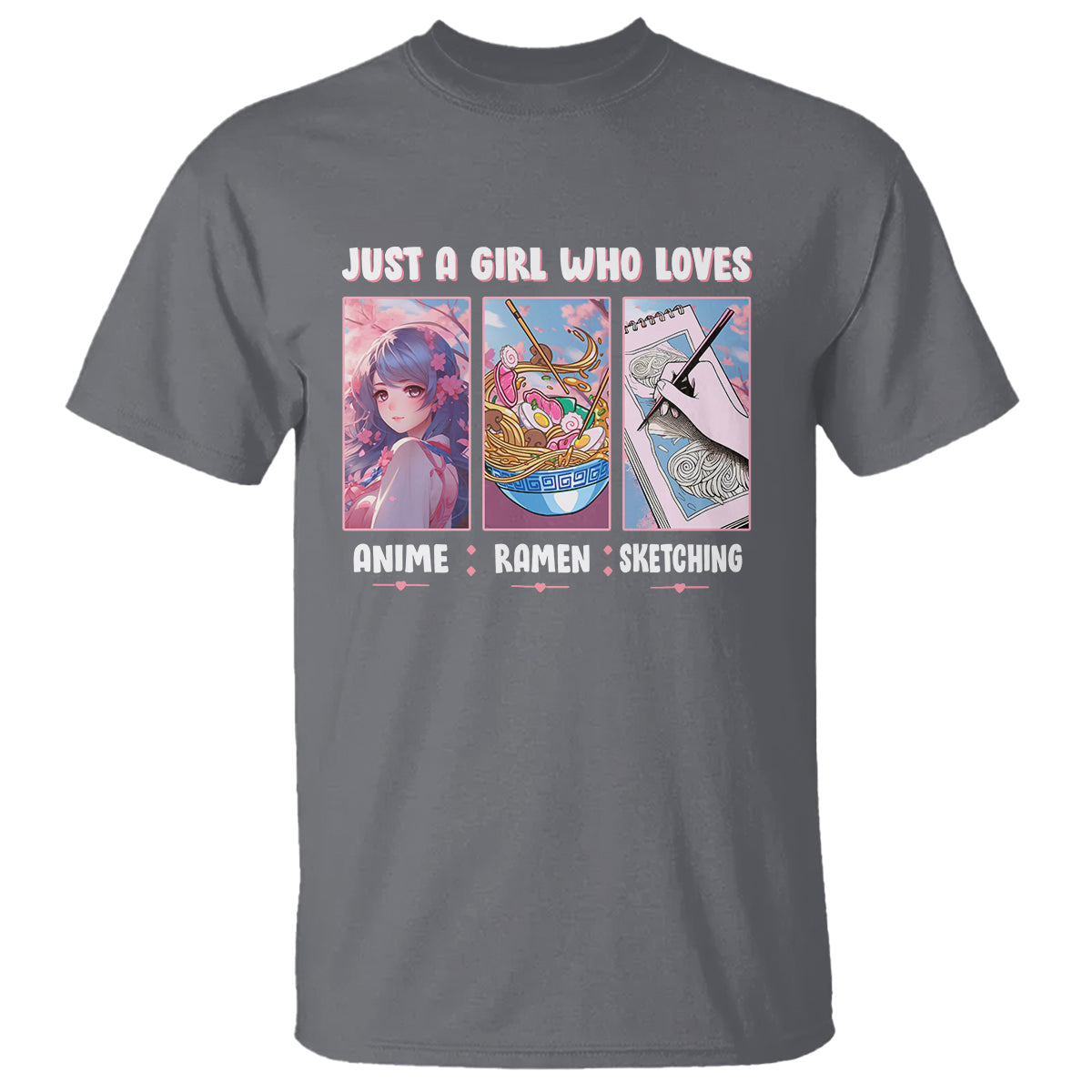 just-a-girl-who-loves-anime-ramen-and-sketching-t-shirt
