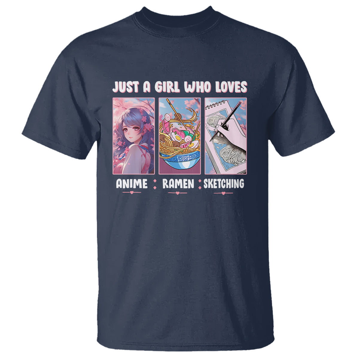 just-a-girl-who-loves-anime-ramen-and-sketching-t-shirt