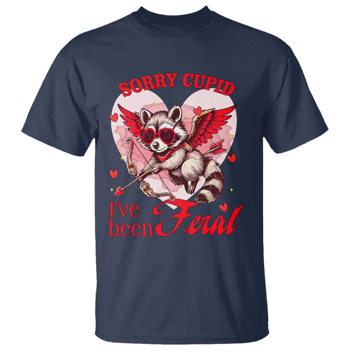 funny-valentines-day-t-shirt-sorry-cupid-ive-been-feral-raccoon