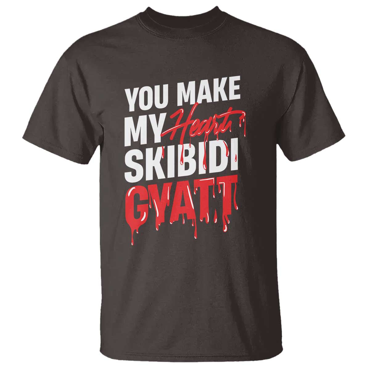 funny-meme-valentines-day-t-shirt-you-make-my-heart-skibidi-gyatt