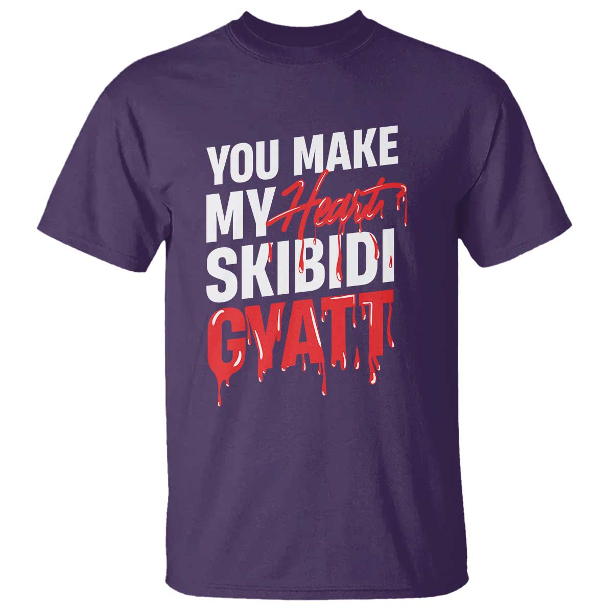 funny-meme-valentines-day-t-shirt-you-make-my-heart-skibidi-gyatt