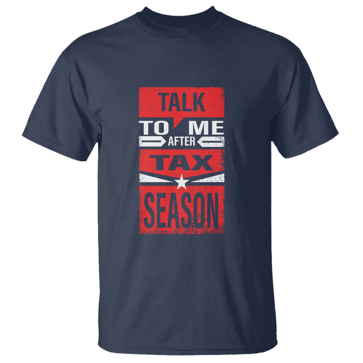 funny-accountant-t-shirt-talk-to-me-after-tax-season