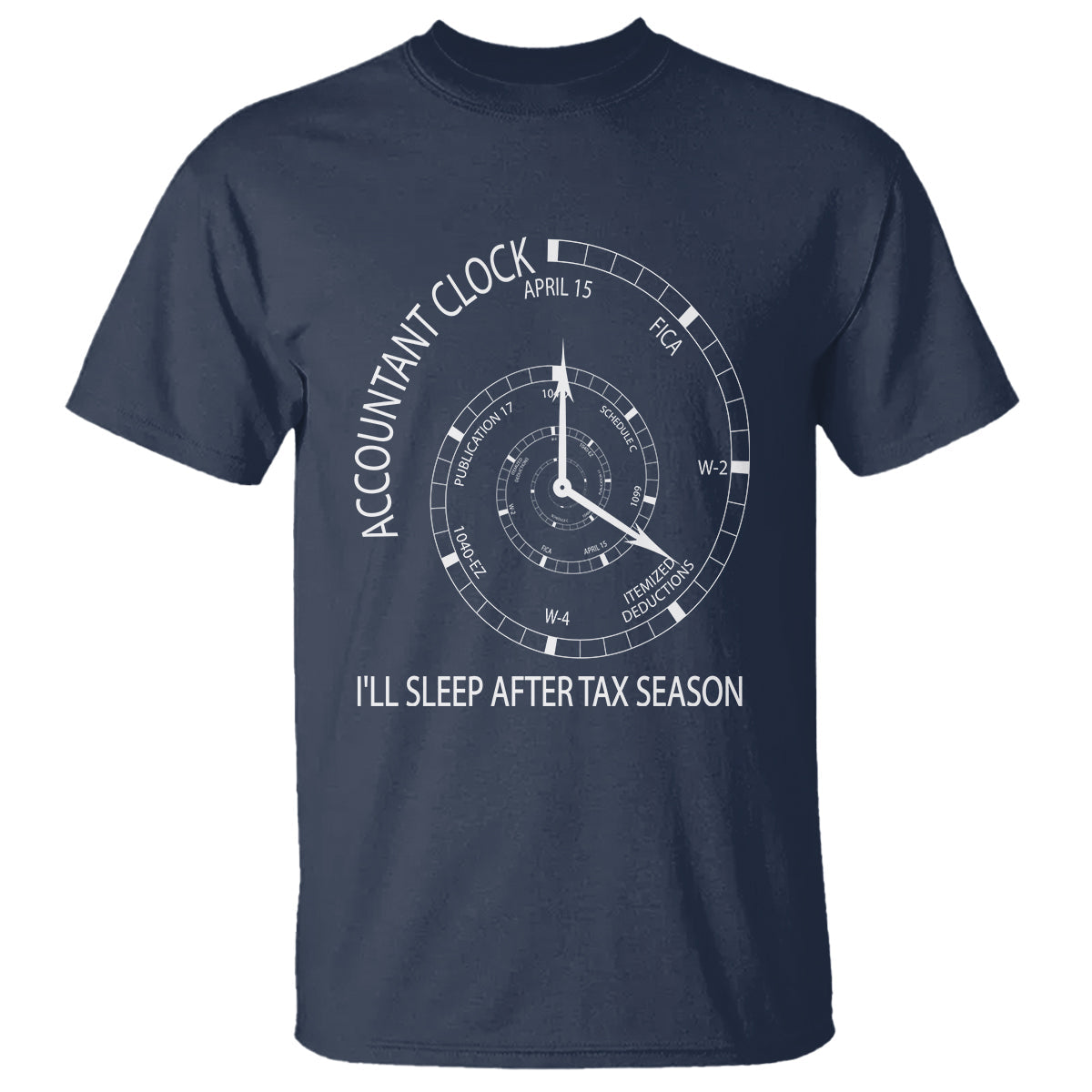 funny-accountant-clock-t-shirt-ill-sleep-after-tax-season
