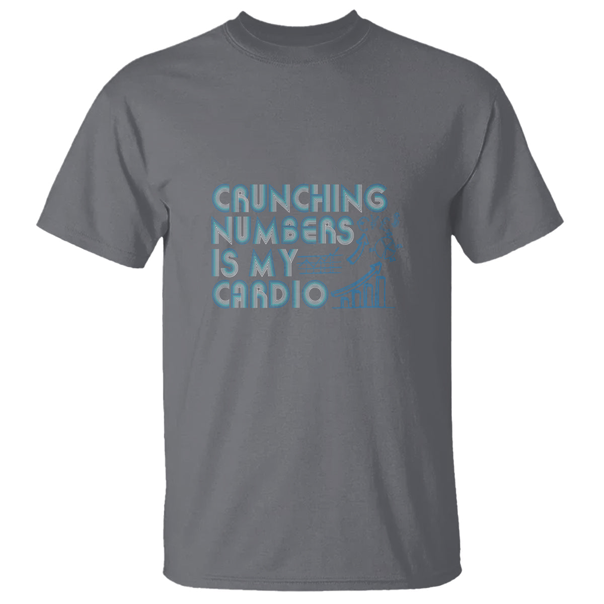 funny-accountant-t-shirt-crunching-numbers-is-my-cardio