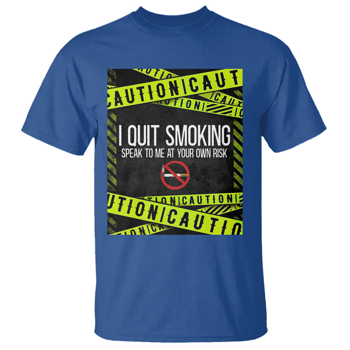 caution-i-quit-smoking-t-shirt-speak-to-me-at-your-own-risk-no-tobacco-day