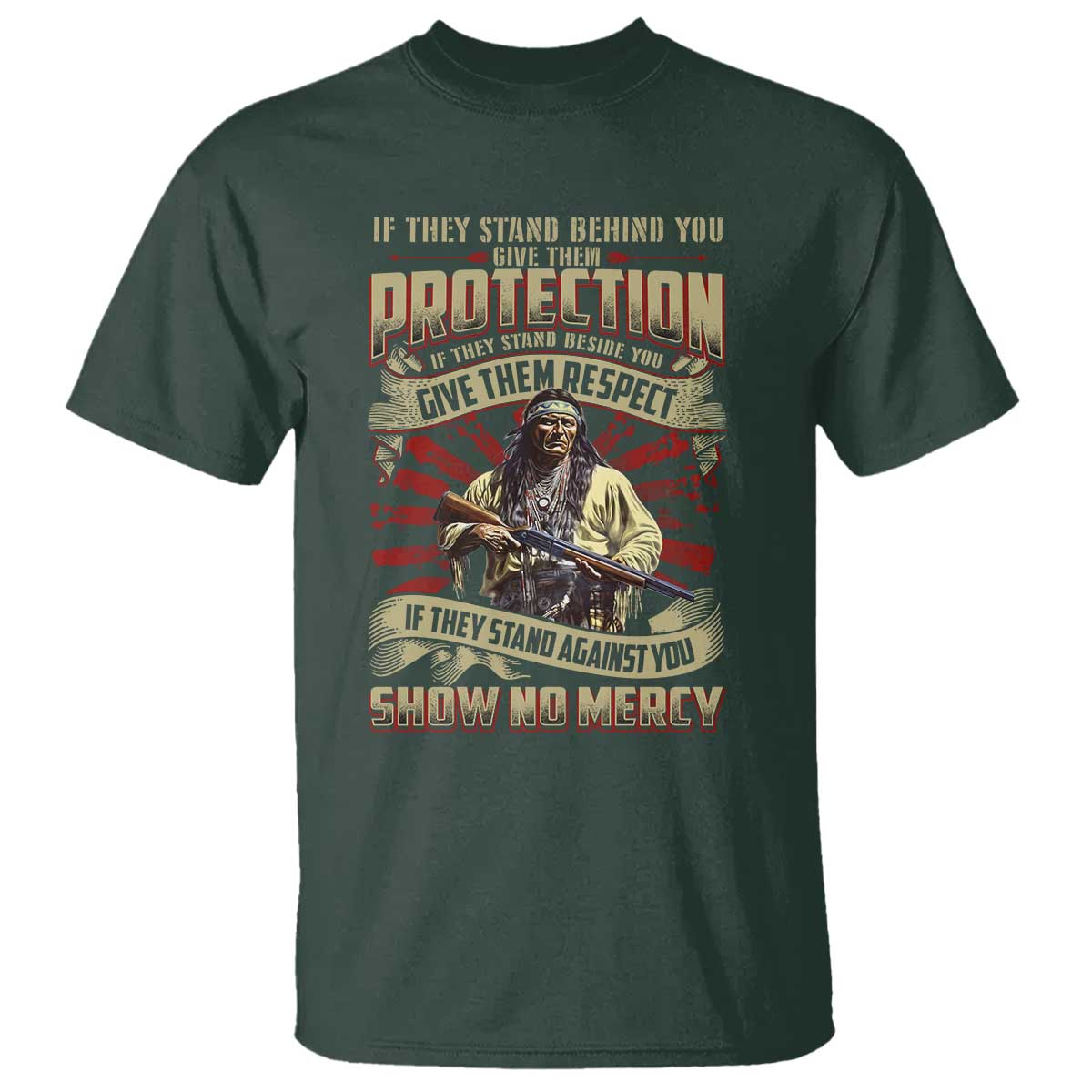 native-american-warrior-t-shirt-if-they-stand-against-you-show-no-mercy