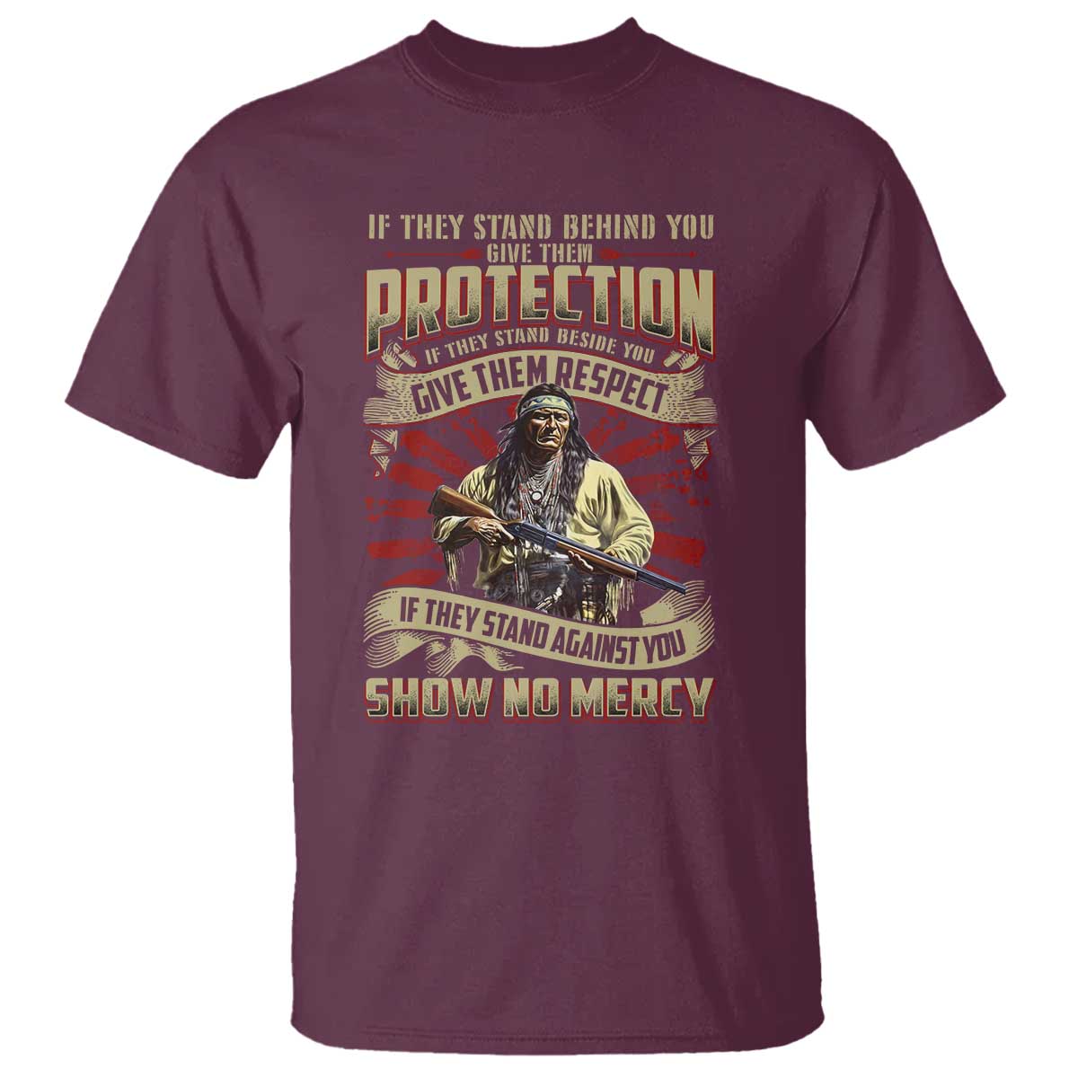 native-american-warrior-t-shirt-if-they-stand-against-you-show-no-mercy