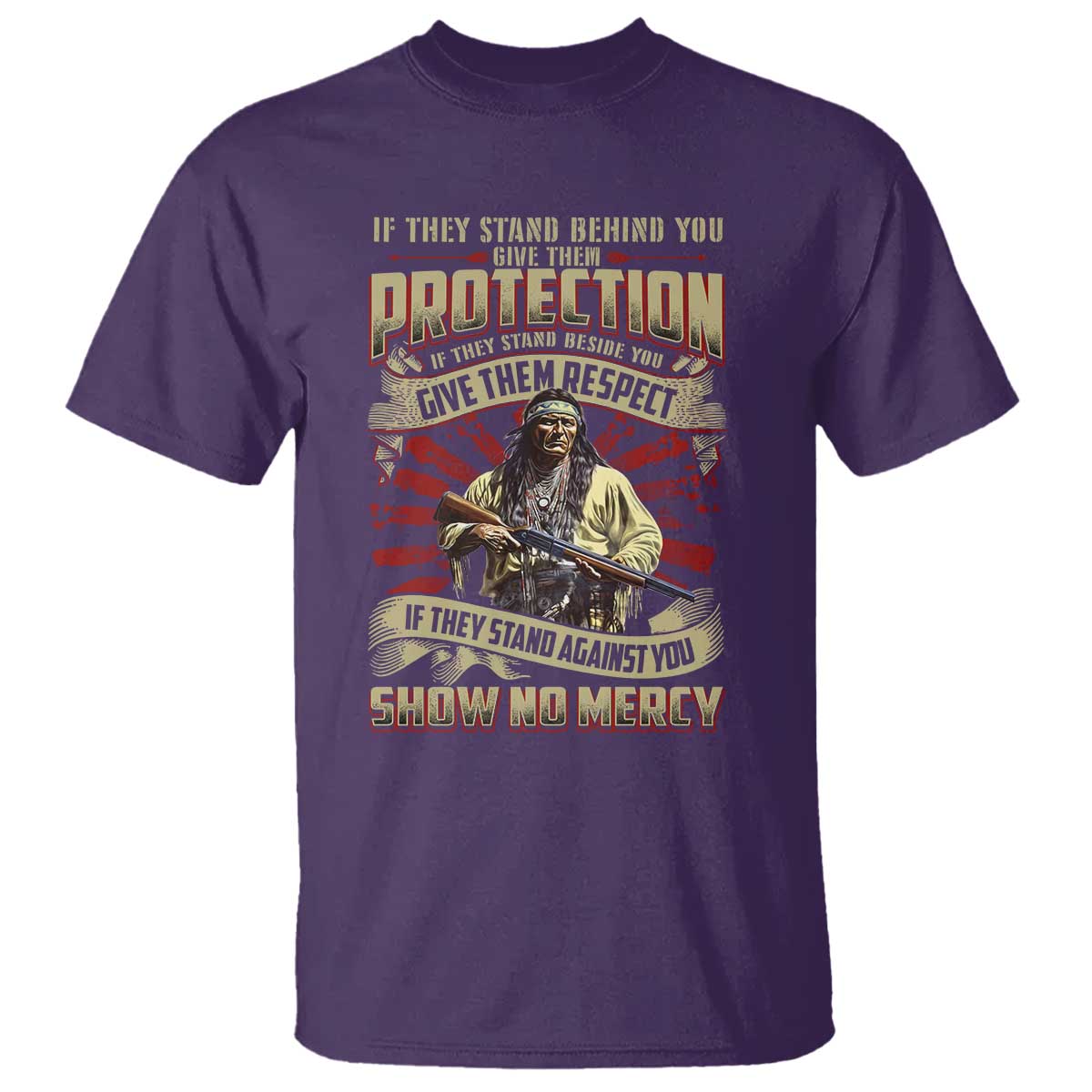 native-american-warrior-t-shirt-if-they-stand-against-you-show-no-mercy