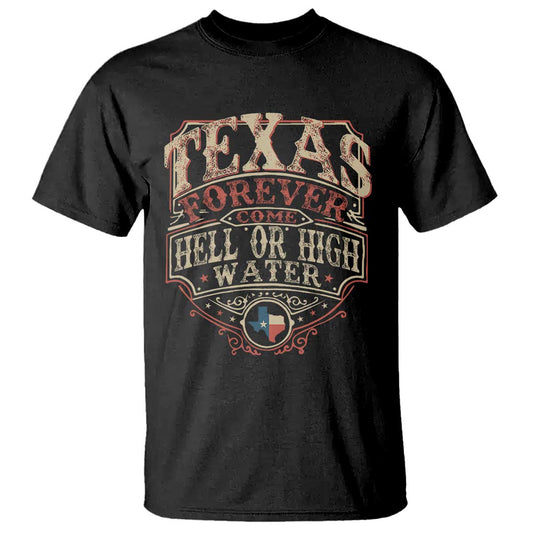 texas-pride-t-shirt-forever-come-hell-or-high-water-patriotic-texas