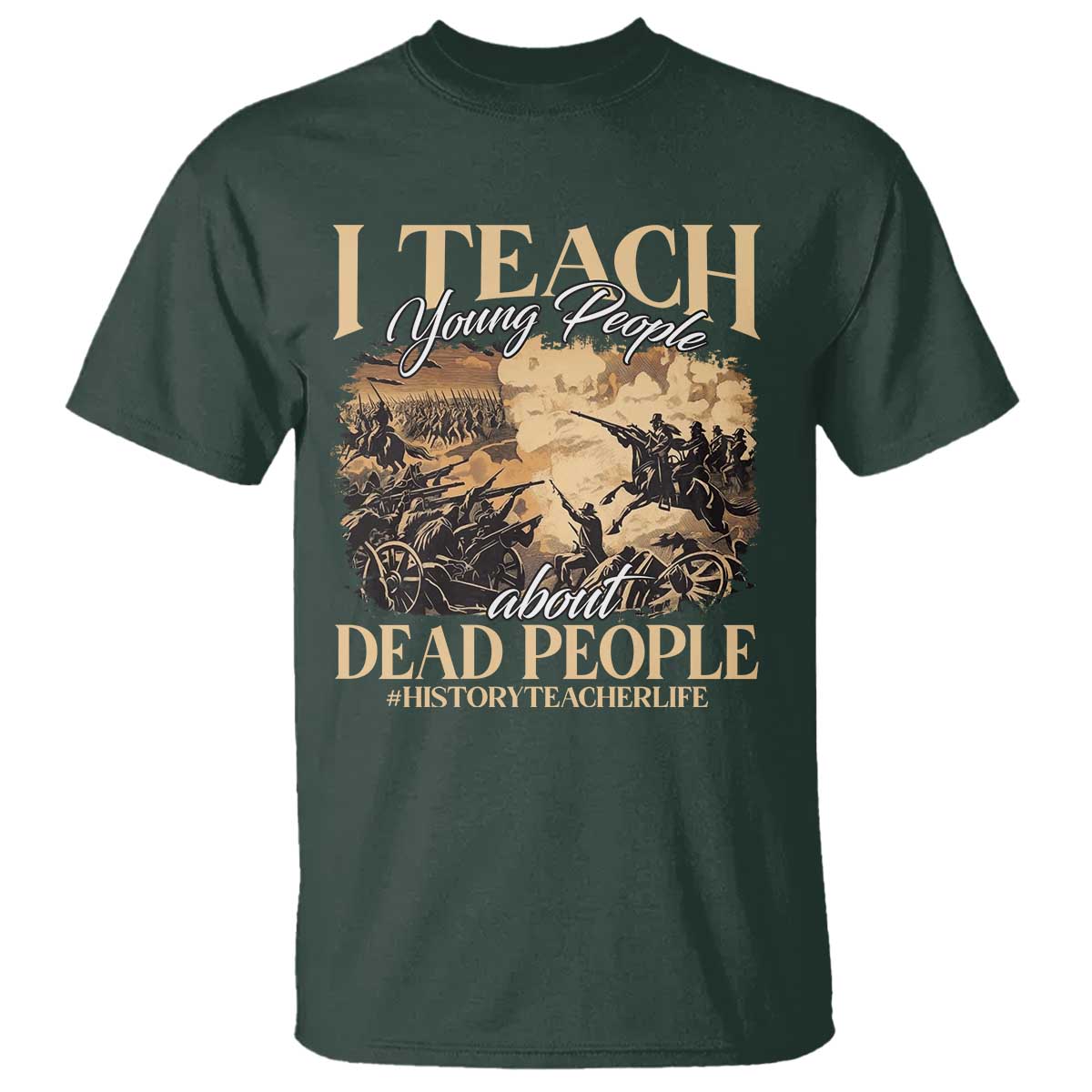 history-teachers-t-shirt-i-teach-young-people-about-dead-people