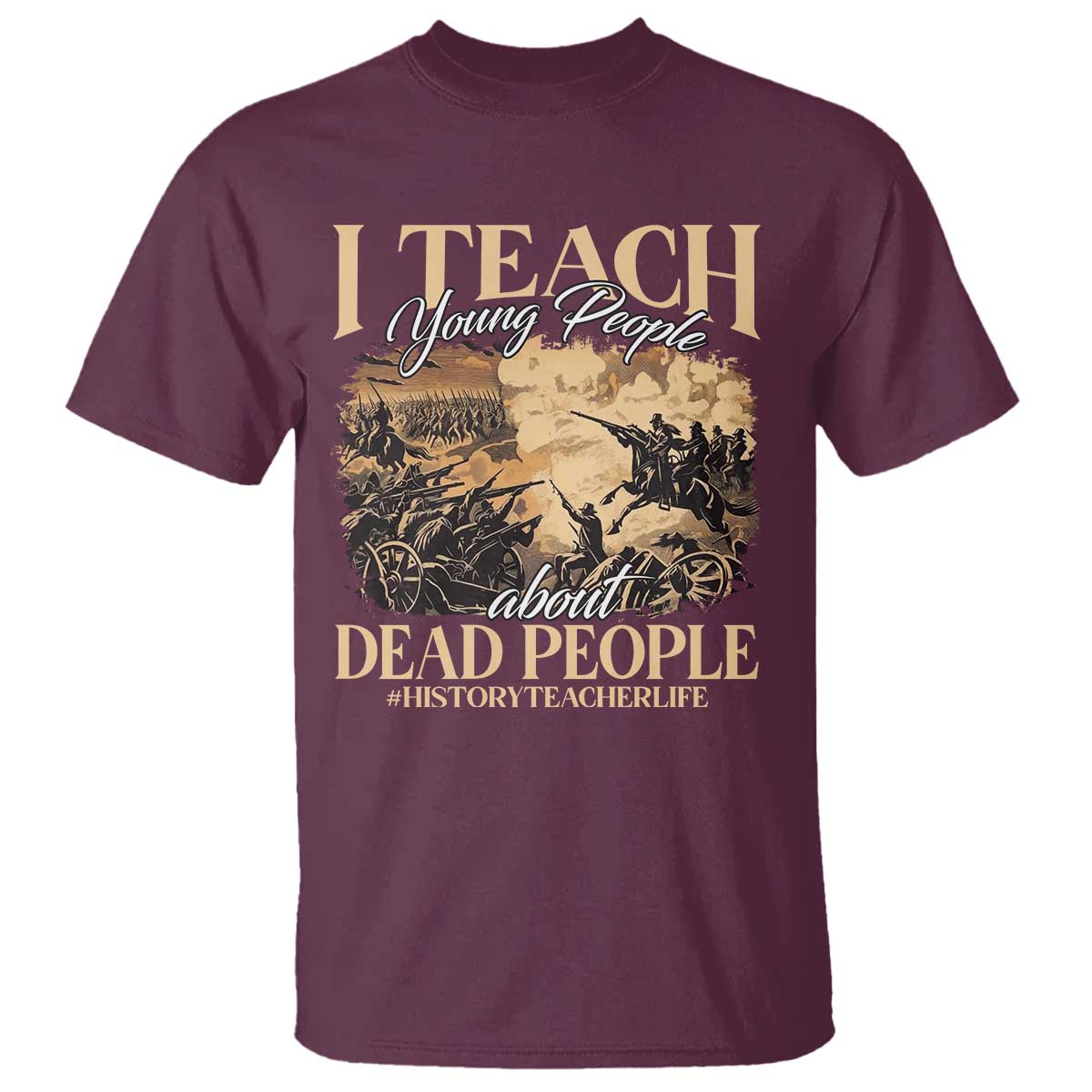 history-teachers-t-shirt-i-teach-young-people-about-dead-people