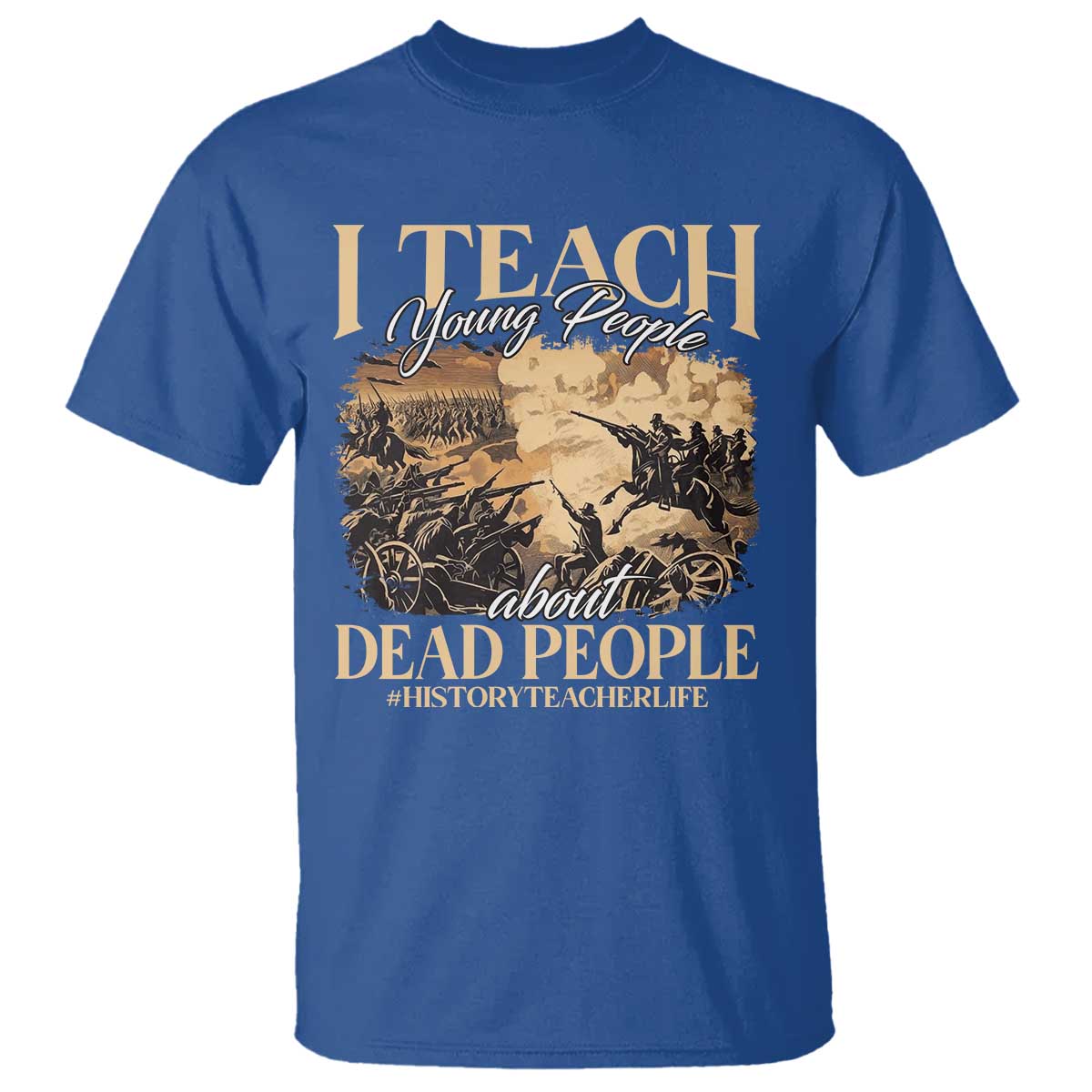 history-teachers-t-shirt-i-teach-young-people-about-dead-people