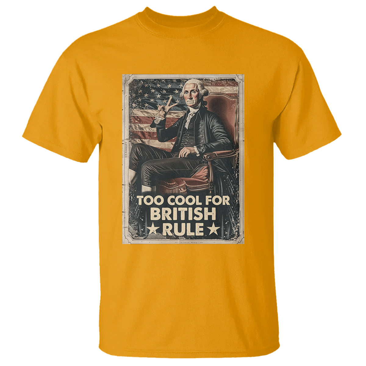 funny-george-washington-t-shirt-too-cool-for-british-rule-4th-of-july