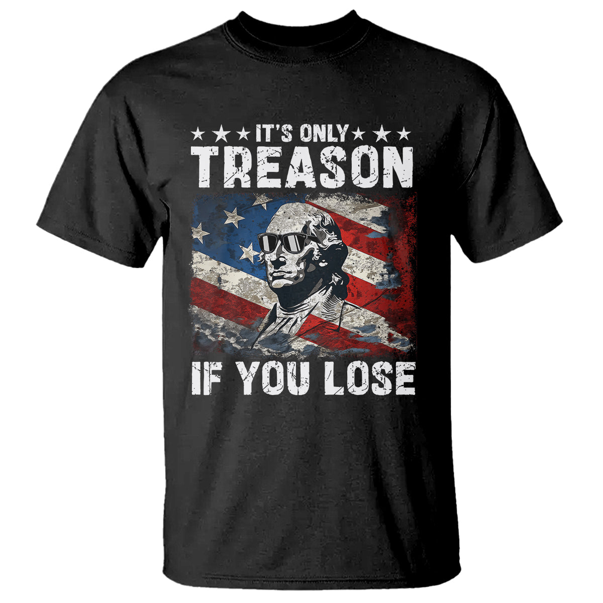 george-washington-t-shirt-its-only-treason-if-you-lose-4th-of-july