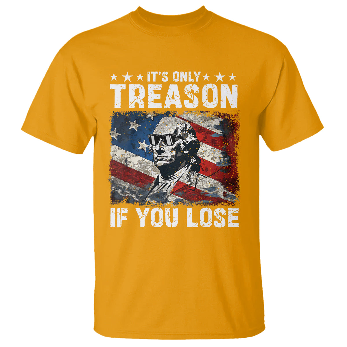 george-washington-t-shirt-its-only-treason-if-you-lose-4th-of-july