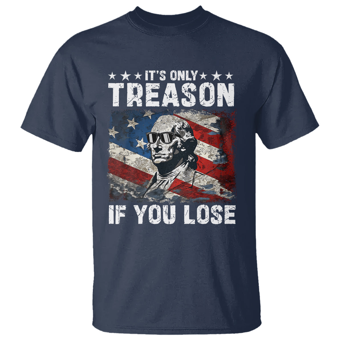 george-washington-t-shirt-its-only-treason-if-you-lose-4th-of-july