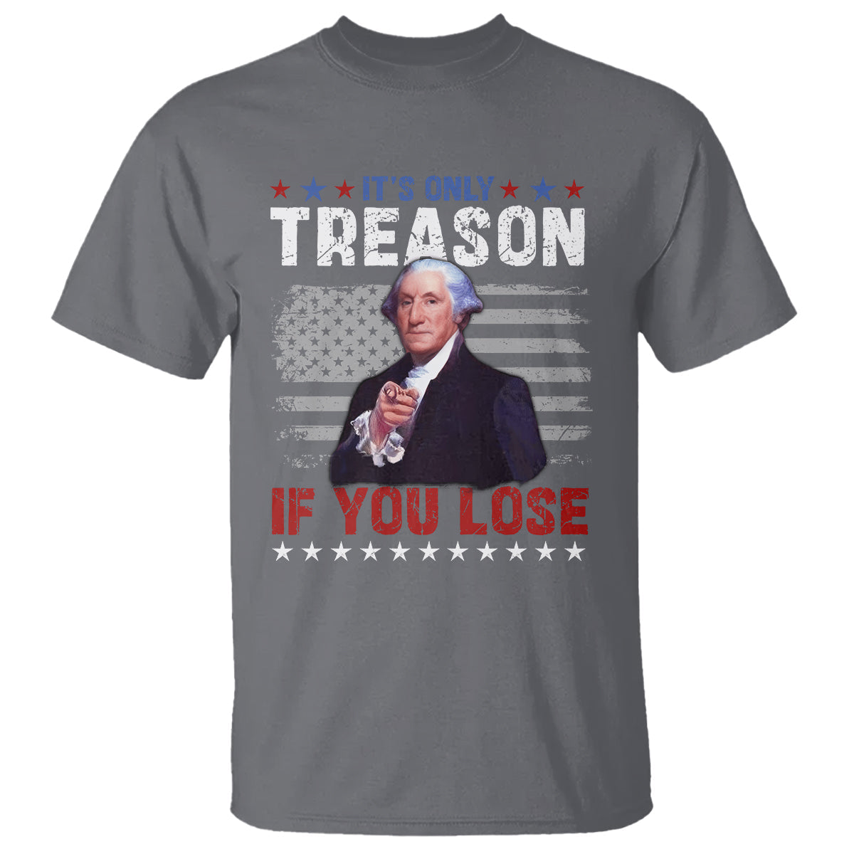 george-washington-t-shirt-its-only-treason-if-you-lose-4th-of-july-1