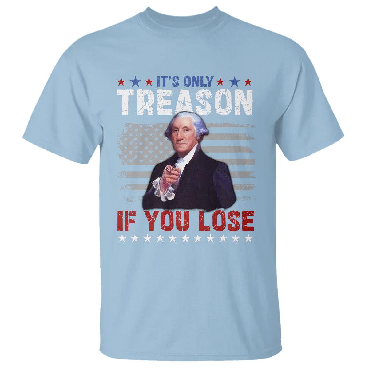 george-washington-t-shirt-its-only-treason-if-you-lose-4th-of-july-1