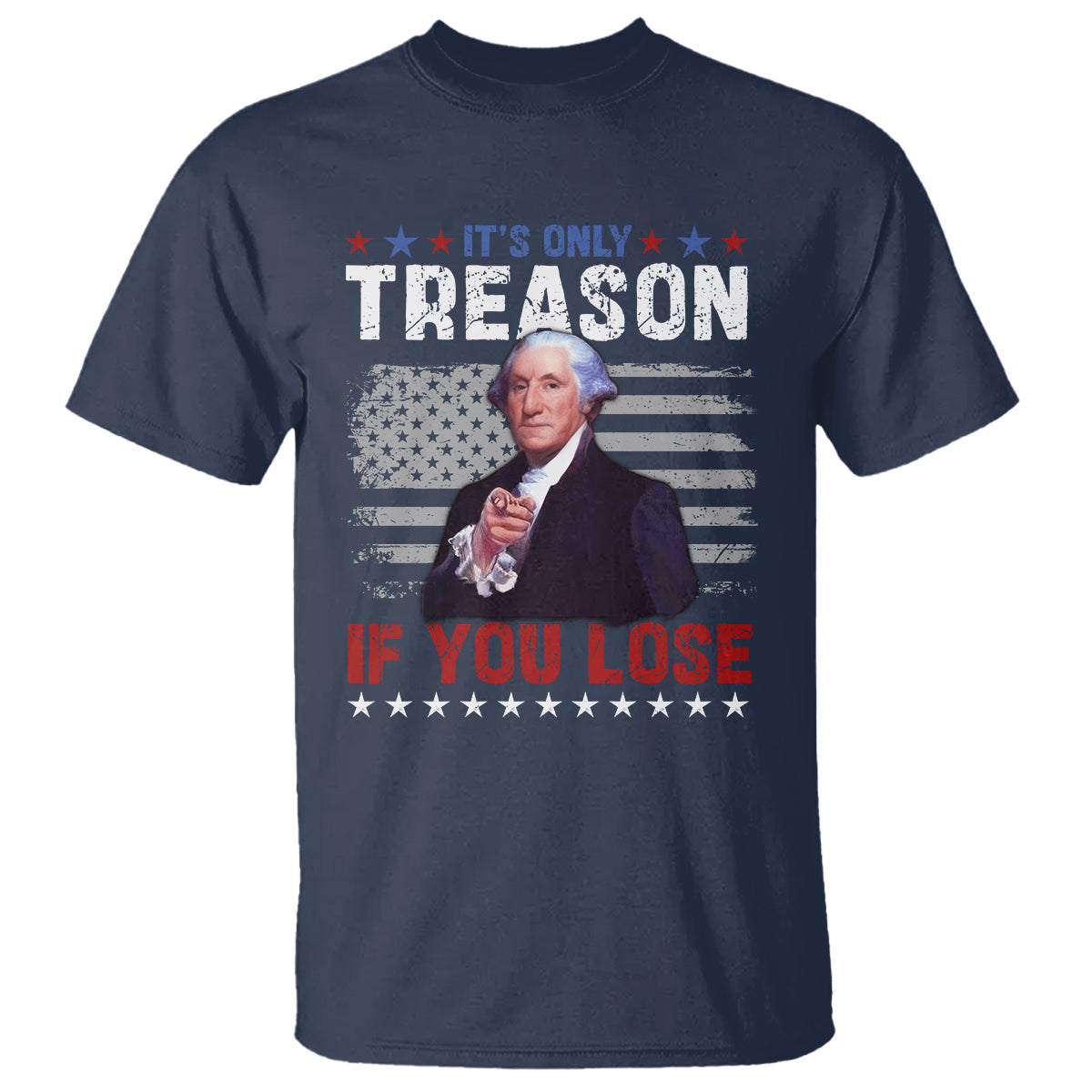 george-washington-t-shirt-its-only-treason-if-you-lose-4th-of-july-1