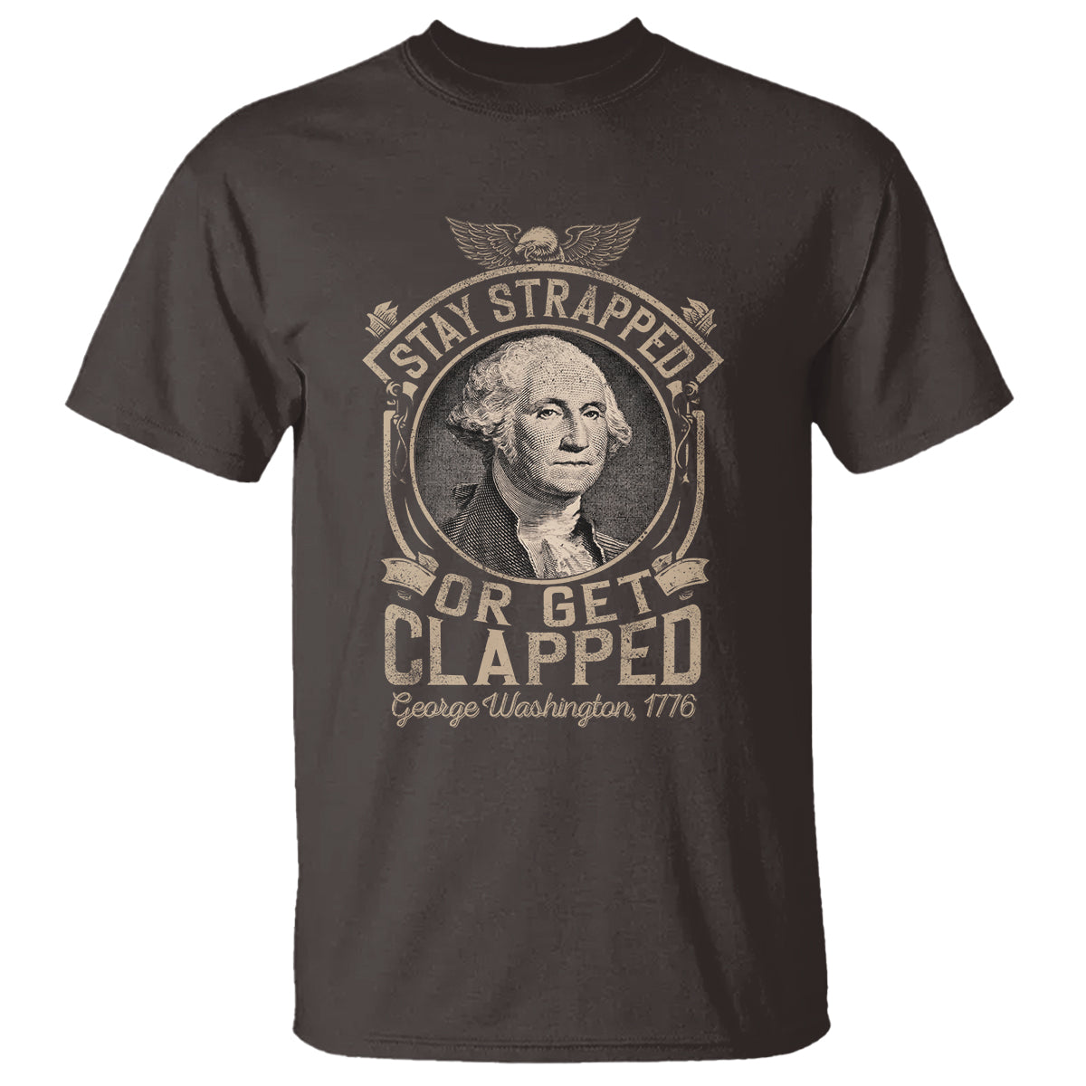 george-washington-t-shirt-stay-strapped-or-get-clapped-4th-of-july
