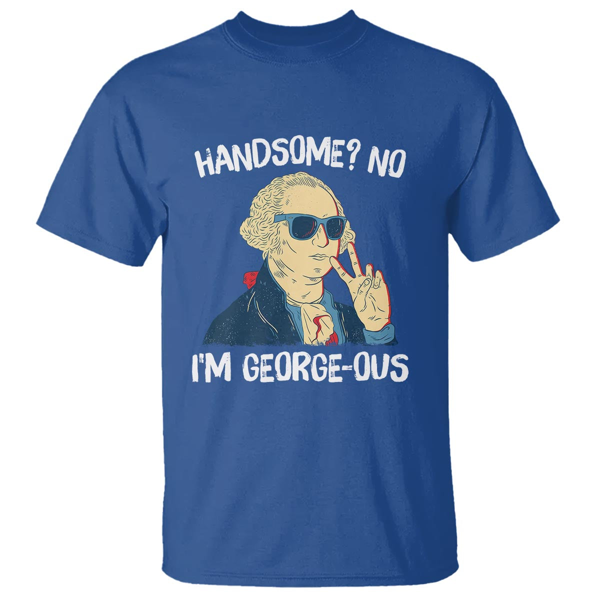 funny-george-washington-t-shirt-handsome-no-im-georgeous-4th-of-july