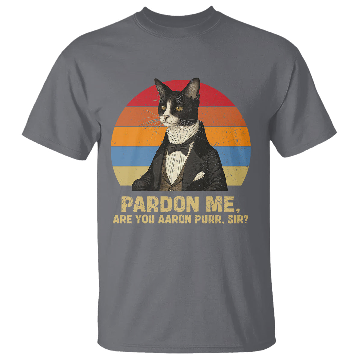 alexander-hamilton-cat-t-shirt-pardon-me-are-you-arron-purr-sir