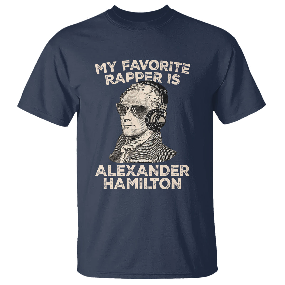 funny-my-favorite-rapper-is-alexander-hamilton-t-shirt