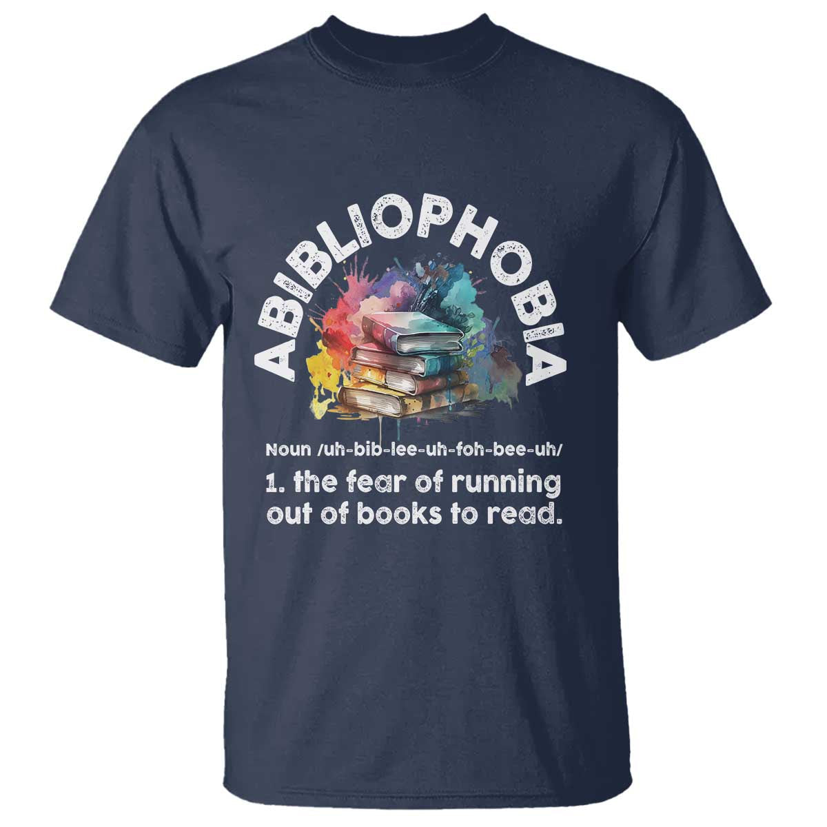funny-book-lover-t-shirt-abibliophobia-the-fear-of-running-out-of-the-books-to-read