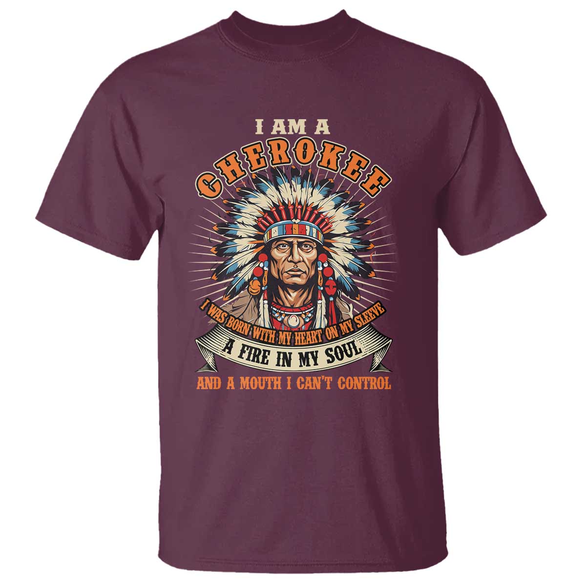 native-american-cherokee-t-shirt-a-fire-in-my-soul-and-a-mouth-i-cant-control-indigenous