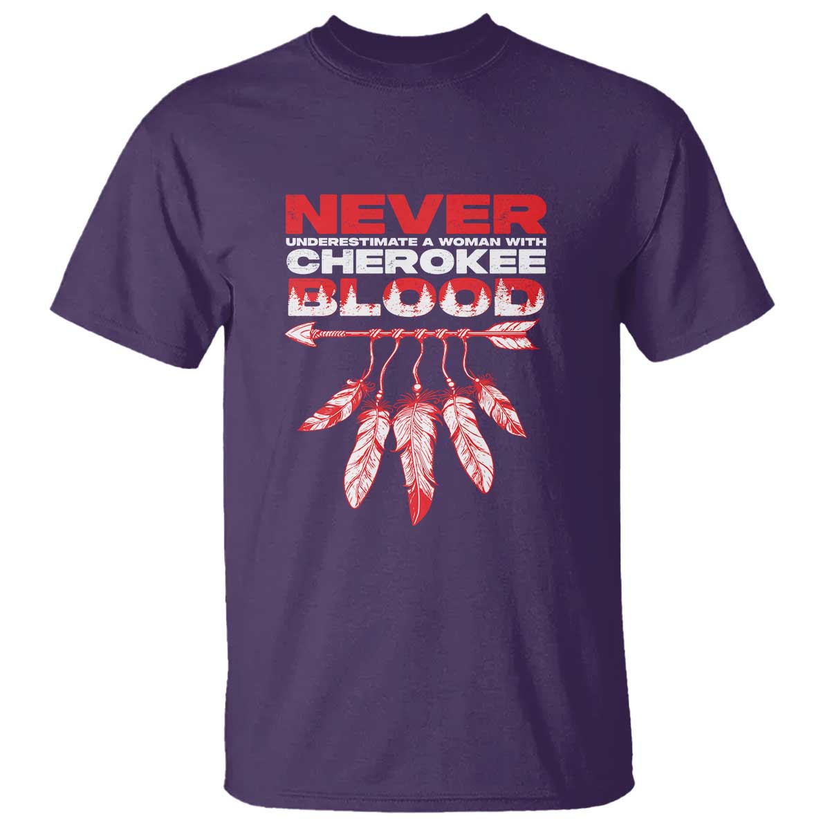 never-underestimate-a-woman-with-cherokee-blood-t-shirt