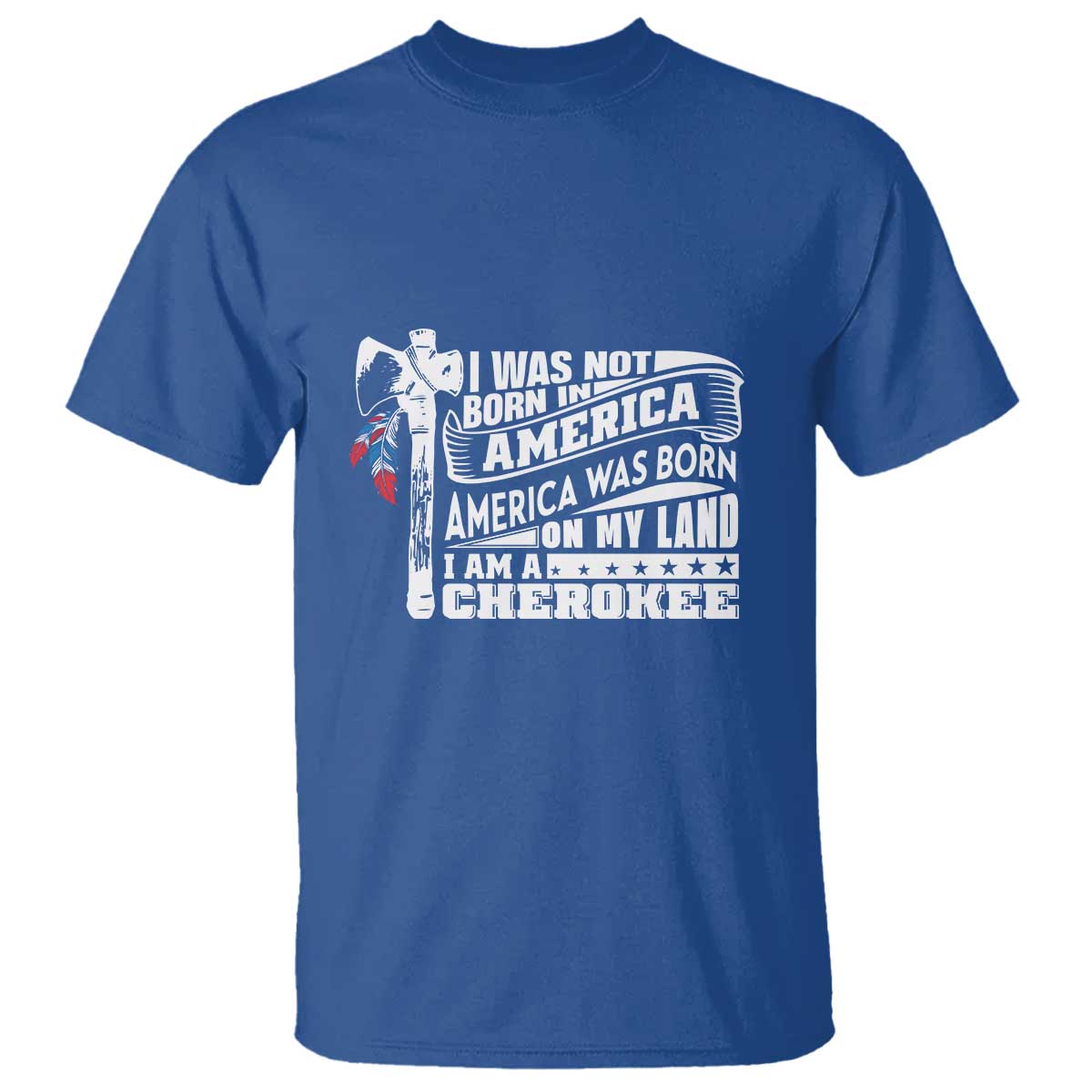 native-american-cherokee-t-shirt-america-was-born-on-my-land