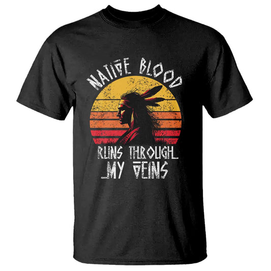 native-american-blood-runs-through-my-veins-t-shirt