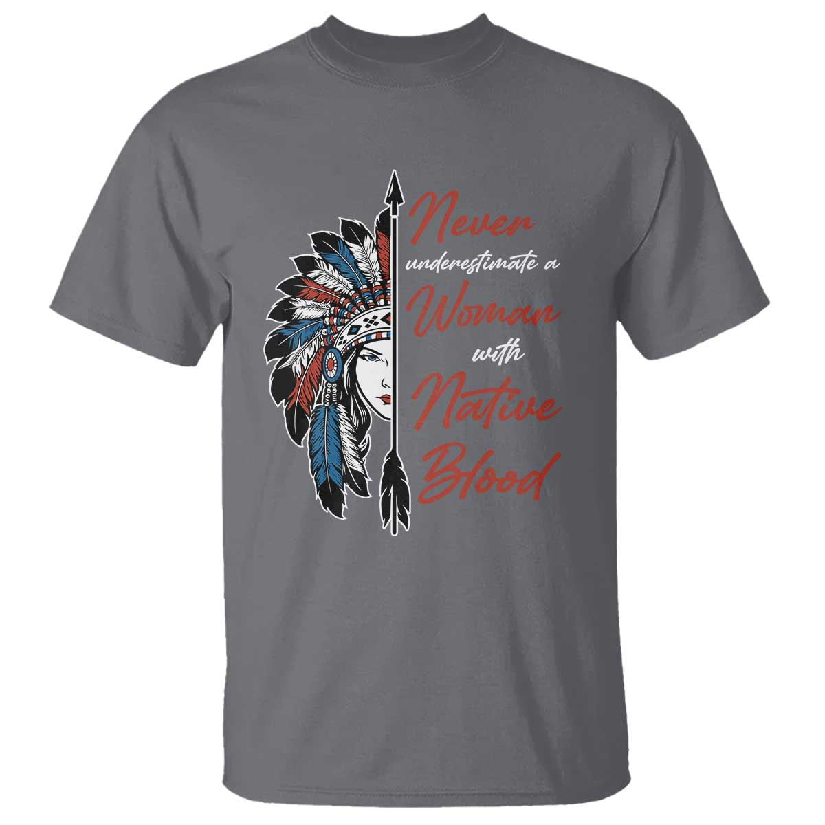 indigenous-woman-t-shirt-never-underestimate-a-woman-with-native-blood