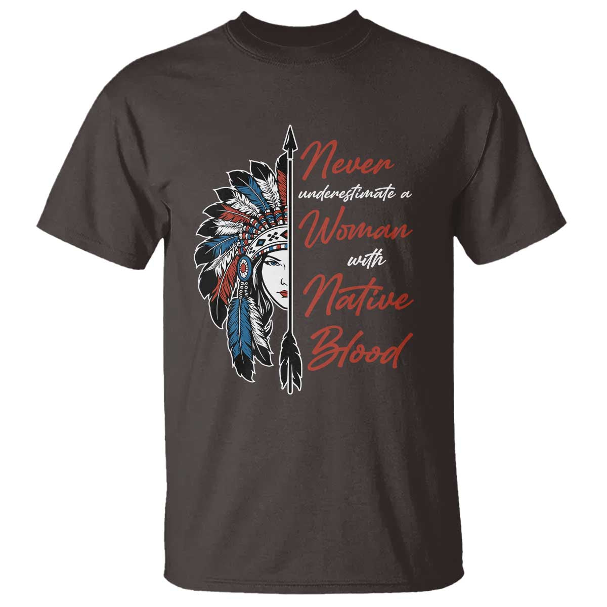 indigenous-woman-t-shirt-never-underestimate-a-woman-with-native-blood