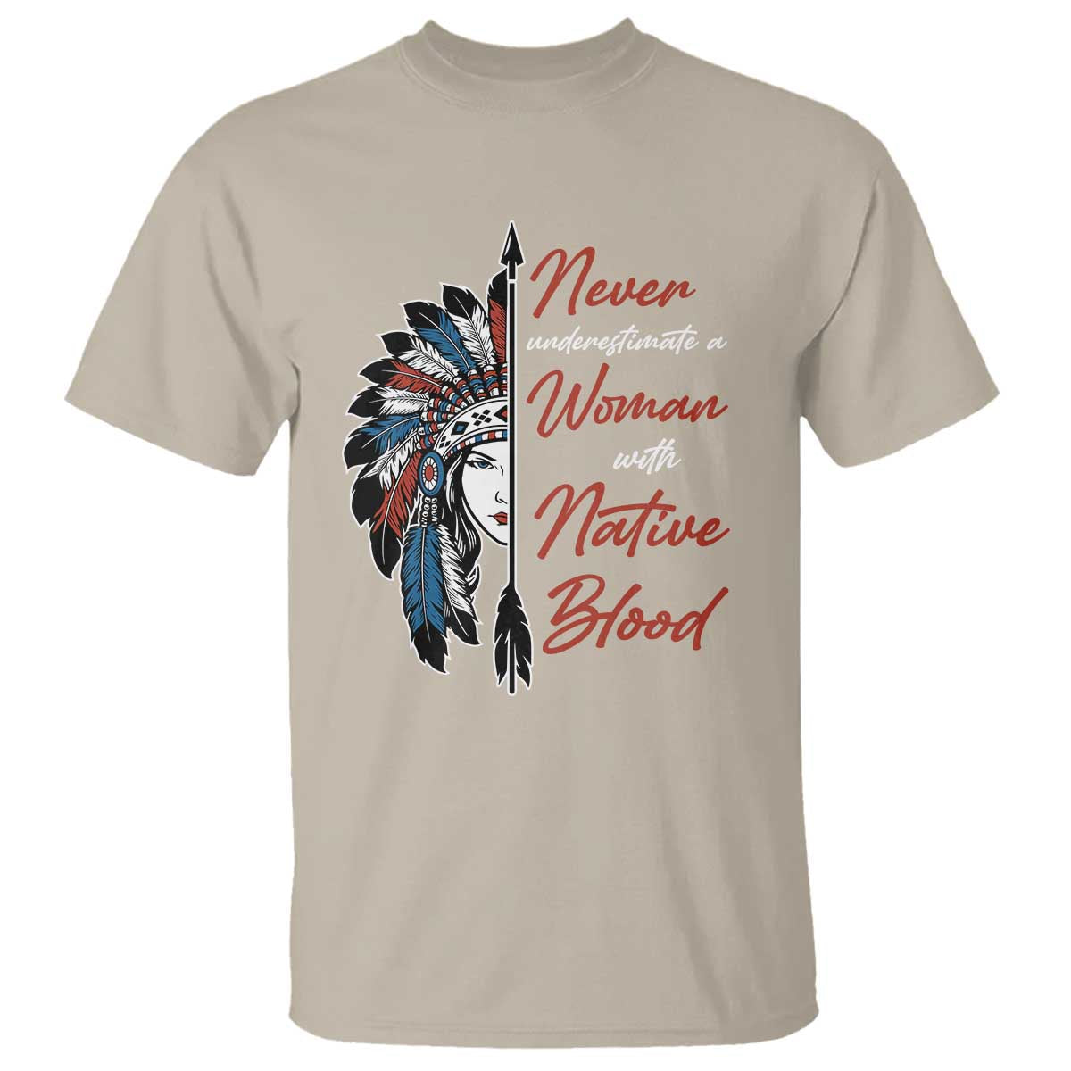 indigenous-woman-t-shirt-never-underestimate-a-woman-with-native-blood