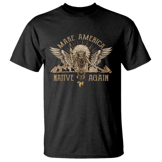 native-american-t-shirt-make-america-native-again-wild-life