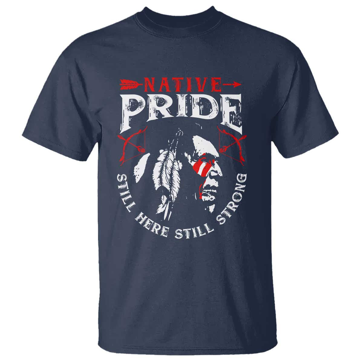 native-pride-t-shirt-still-here-still-strong-american-indian