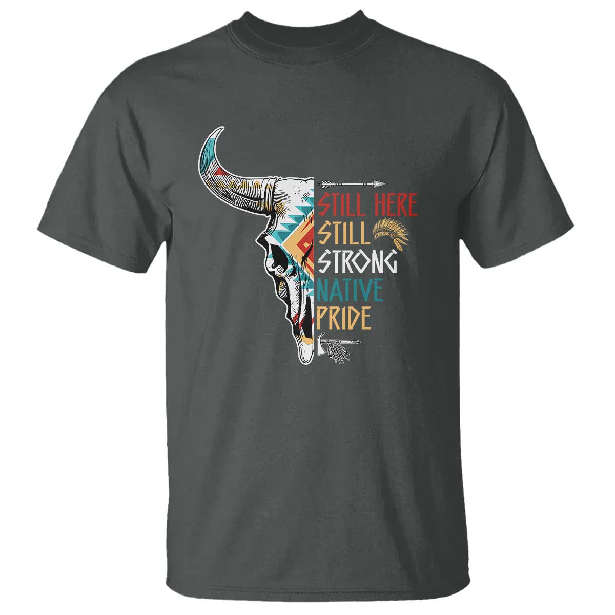 native-pride-t-shirt-still-here-still-strong-american-indian-1
