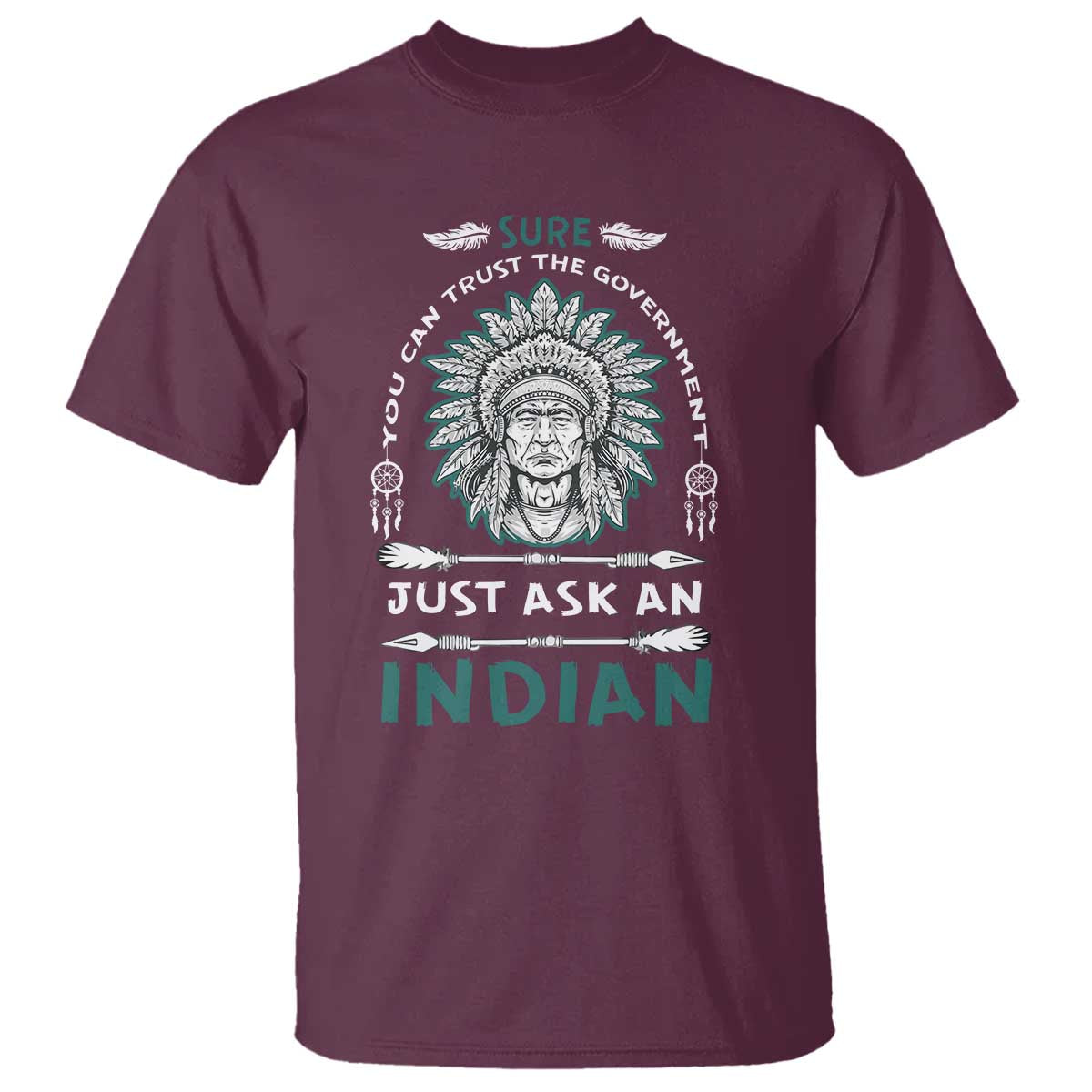american-indian-t-shirt-you-can-trust-the-government