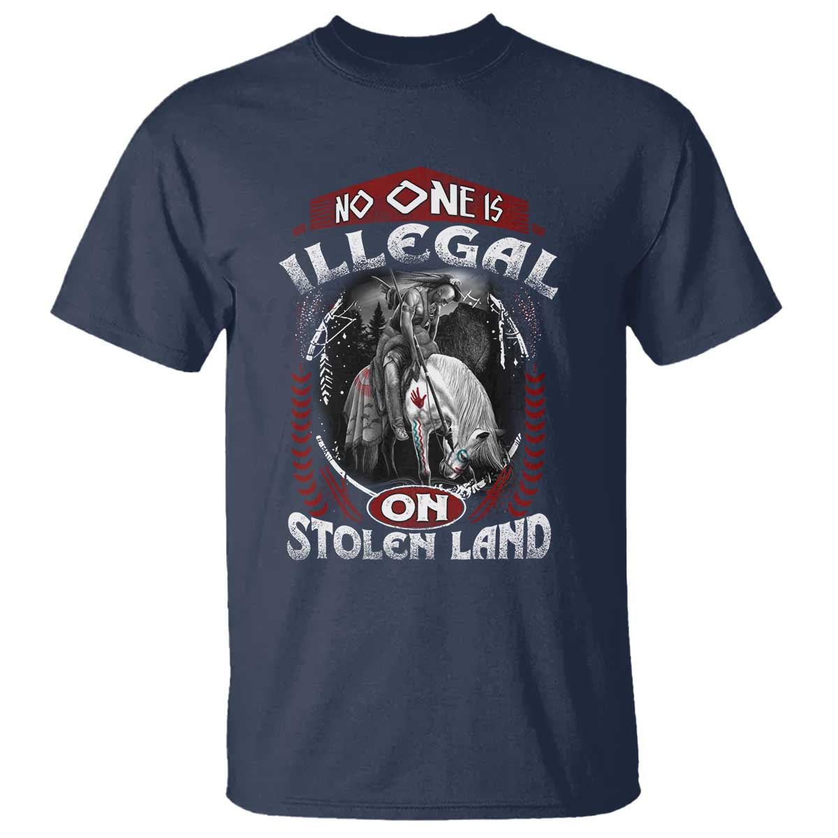 native-american-t-shirt-no-one-is-illegal-on-stolen-land