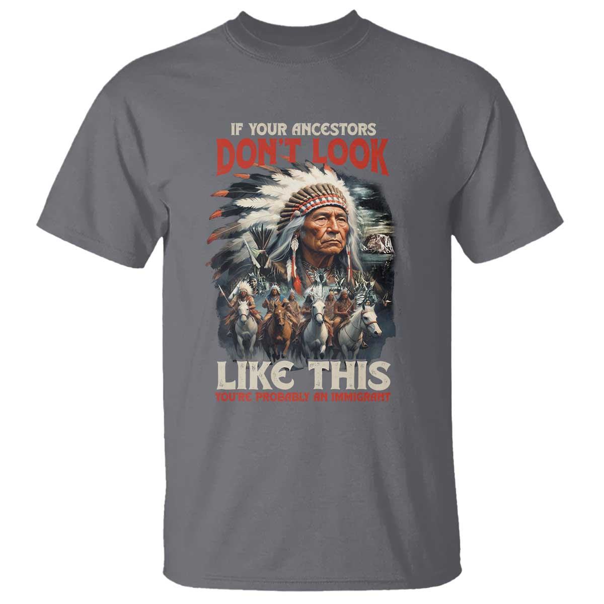 funny-native-american-t-shirt-if-your-ancestors-dont-look-like-this