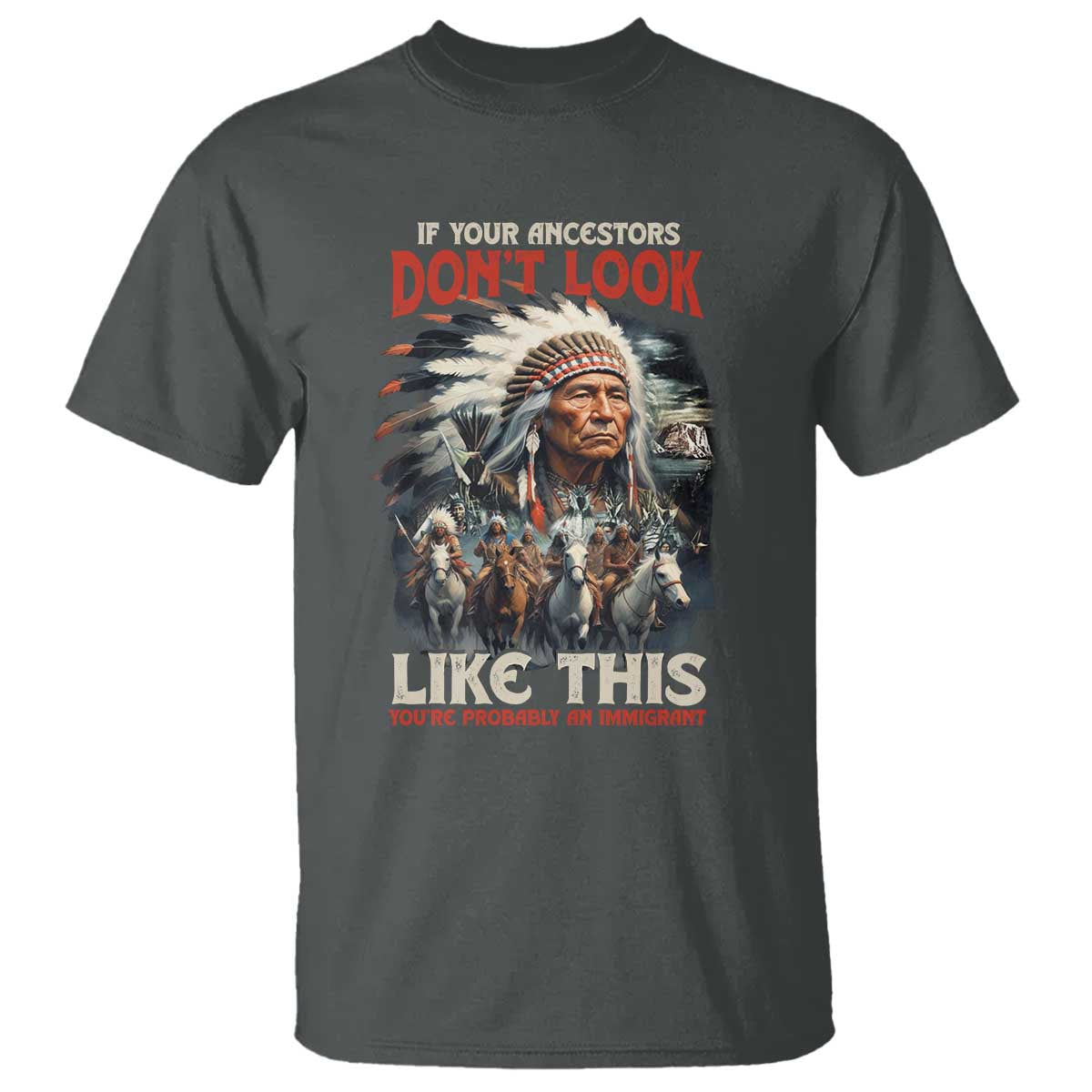funny-native-american-t-shirt-if-your-ancestors-dont-look-like-this